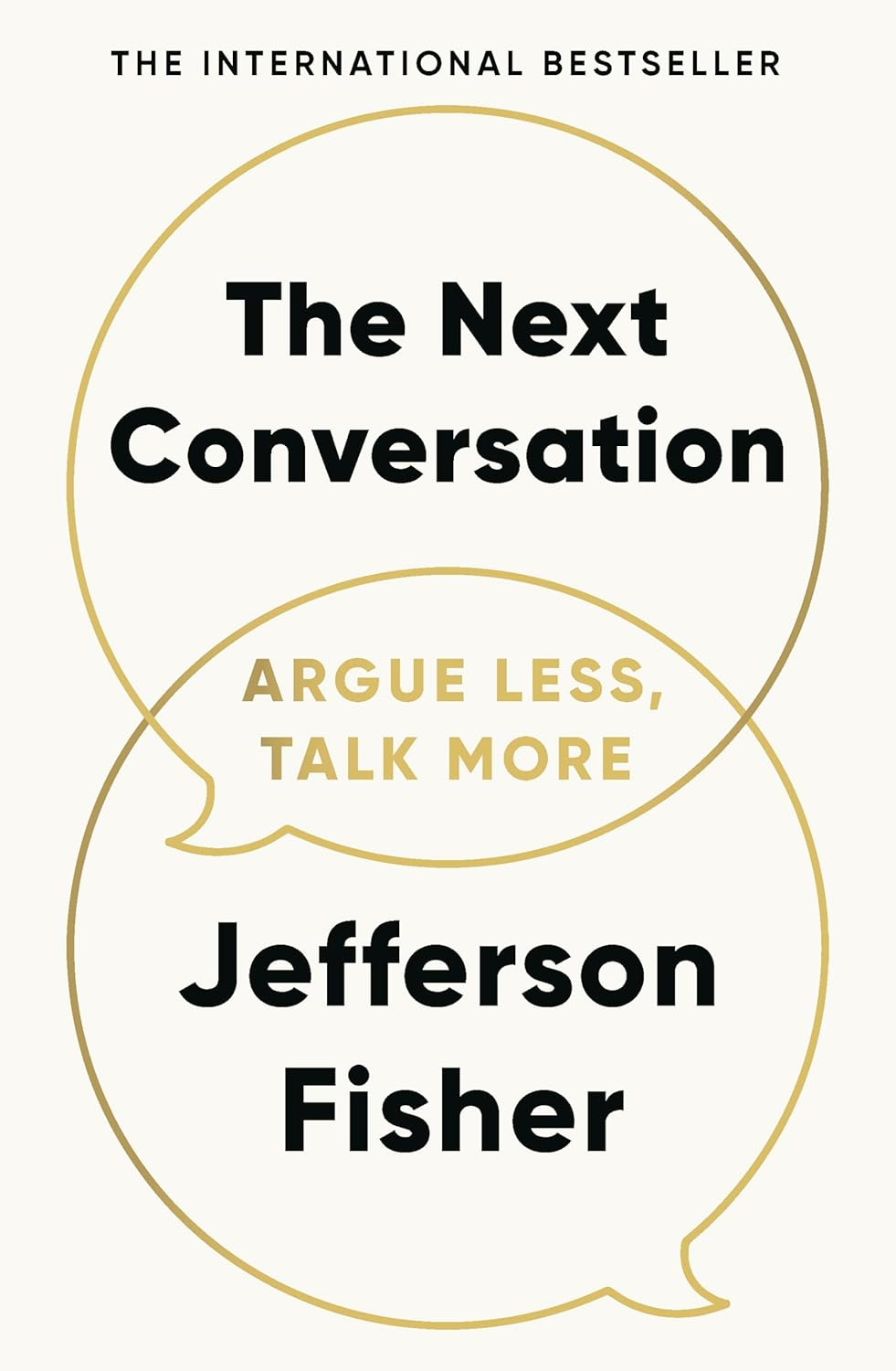 The Next Conversation: Argue Less, Talk More Paperback – 20 Mar. 2025