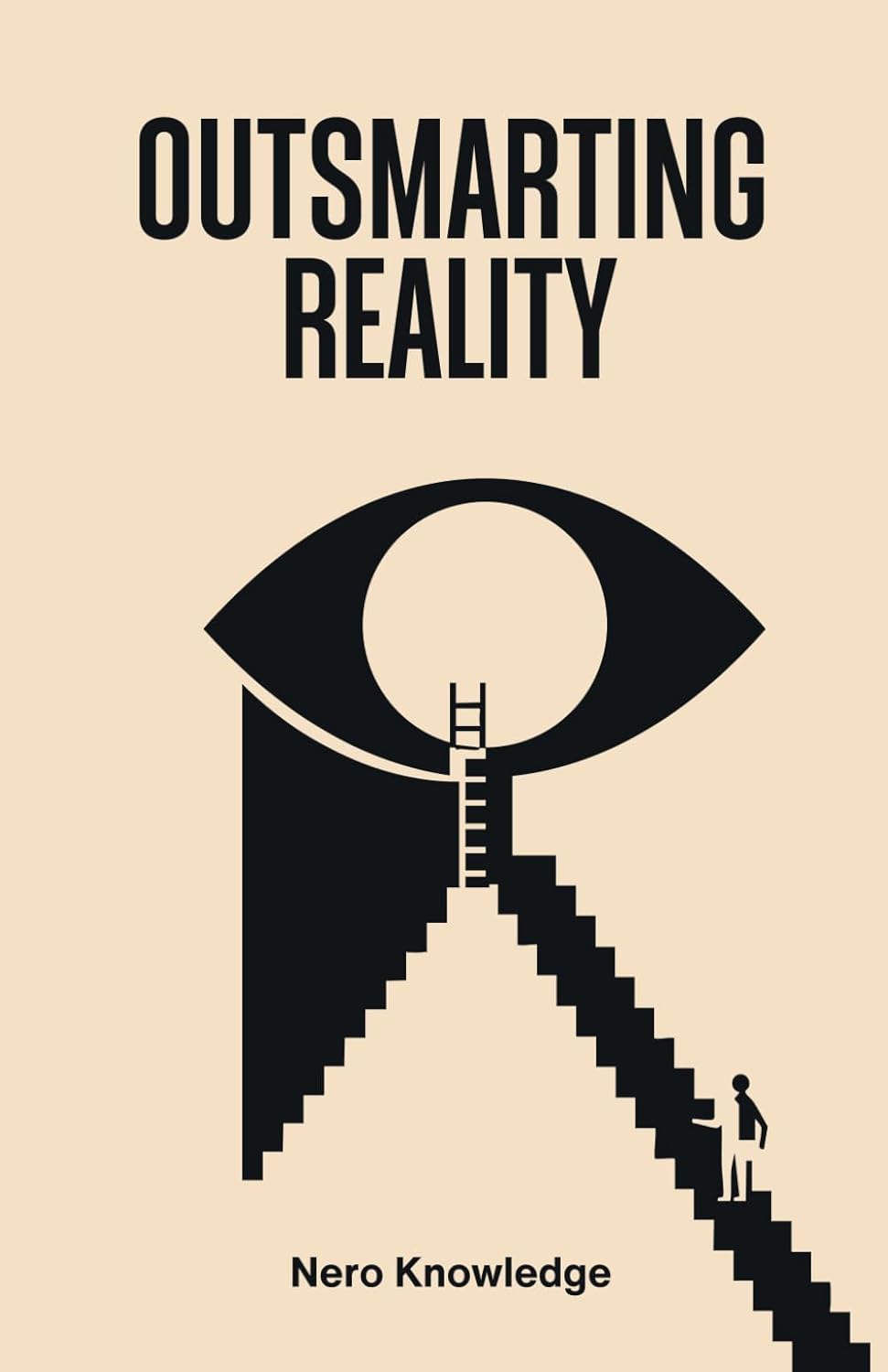 OUTSMARTING REALITY Paperback – April 28, 2025