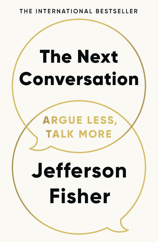 The Next Conversation: Argue Less, Talk More Paperback – 20 Mar. 2025