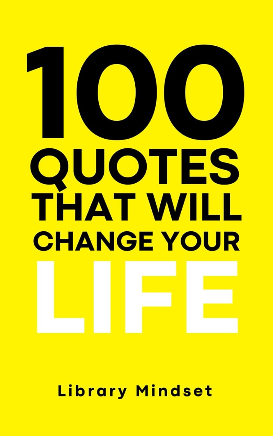 100 Quotes That Will Change Your life Paperback – Large Print, November 3, 2022