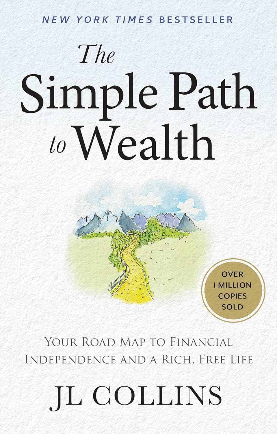 The Simple Path to Wealth (Revised & Expanded 2025 Edition): Your Road Map to Financial Independence and a Rich, Free Life Hardcover – May 20, 2025