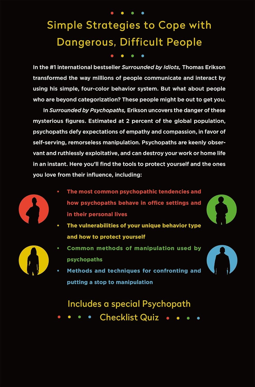 Surrounded by Psychopaths: How to Protect Yourself from Being Manipulated and Exploited in Business (and in Life) [The Surrounded by Idiots Series] Paperback – October 5, 2021